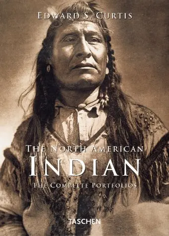 The North American Indian: The Complete Portfolios Curtis, Edward S. 1