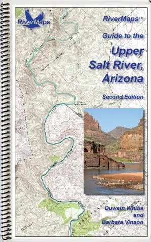 Guide To The Upper Salt River, Arizona [Spiral-Bound] Duwain Whitis And Barbara Vinson 1