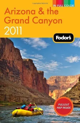 Fodor's Arizona & The Grand Canyon 2011 (Full-Color Travel Guide) Fodor's 1