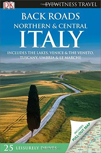 Back Roads Northern & Central Italy (Eyewitness Travel Back Roads) 1