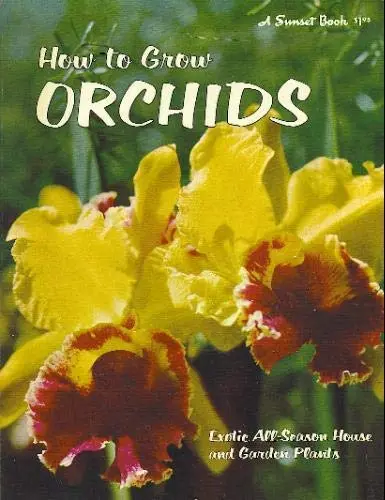 How To Grow Orchids, (A Sunset Book) Kramer, Jack 1
