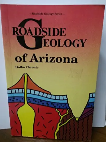 Roadside Geology Of Arizona [Paperback] Halka Chronic 1
