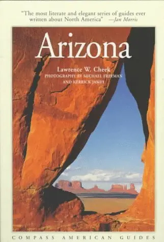 Compass American Guides : Arizona Cheek, Lawrence W. 1
