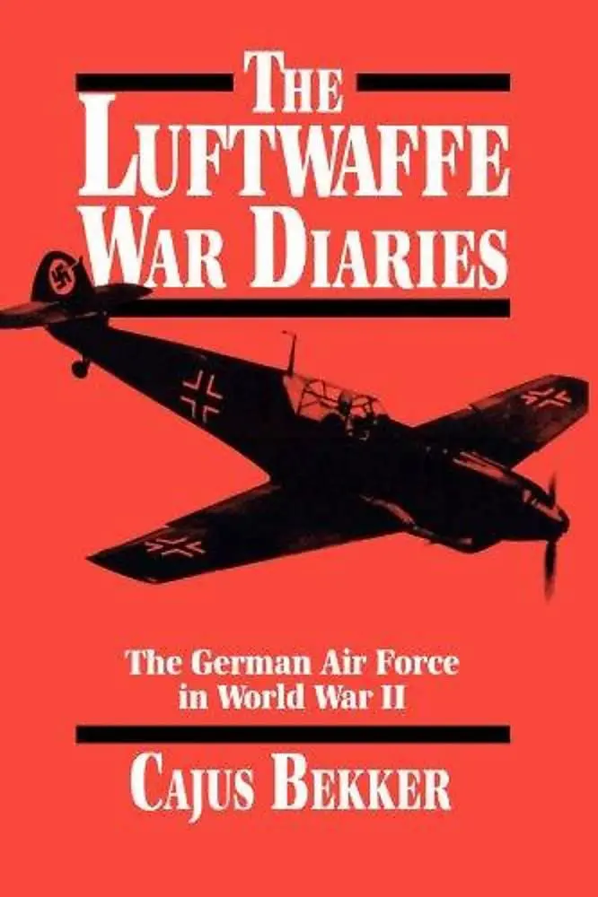 The Luftwaffe War Diaries: The German Air Force In World War Ii (Reprint) [Paperback] Bekker, Cajus 1