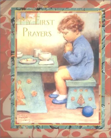 My First Prayers Gutmann, Bessie Pease; Akmon, Nancy C. And Akmon, Roni 1