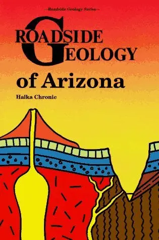 Roadside Geology Of Arizona 1