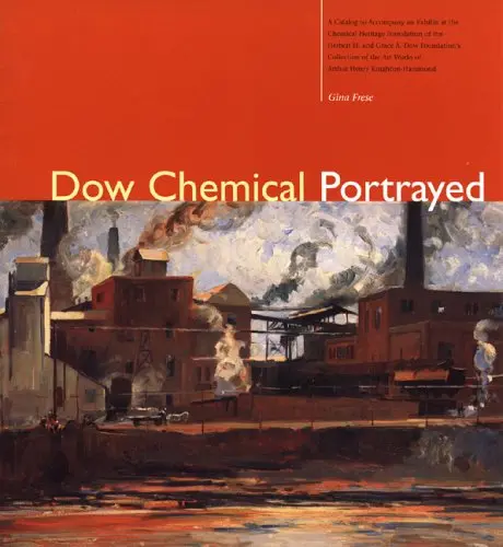 Dow Chemical Portrayed [Paperback] Frese, Gina 1