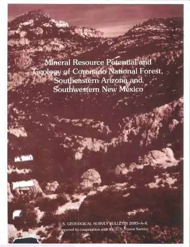 Mineral Resource Potential And Geology Of Coronado National Forest, Southeastern Arizona And Southwestern New Mexico [Hardcover] Unknown Author 1