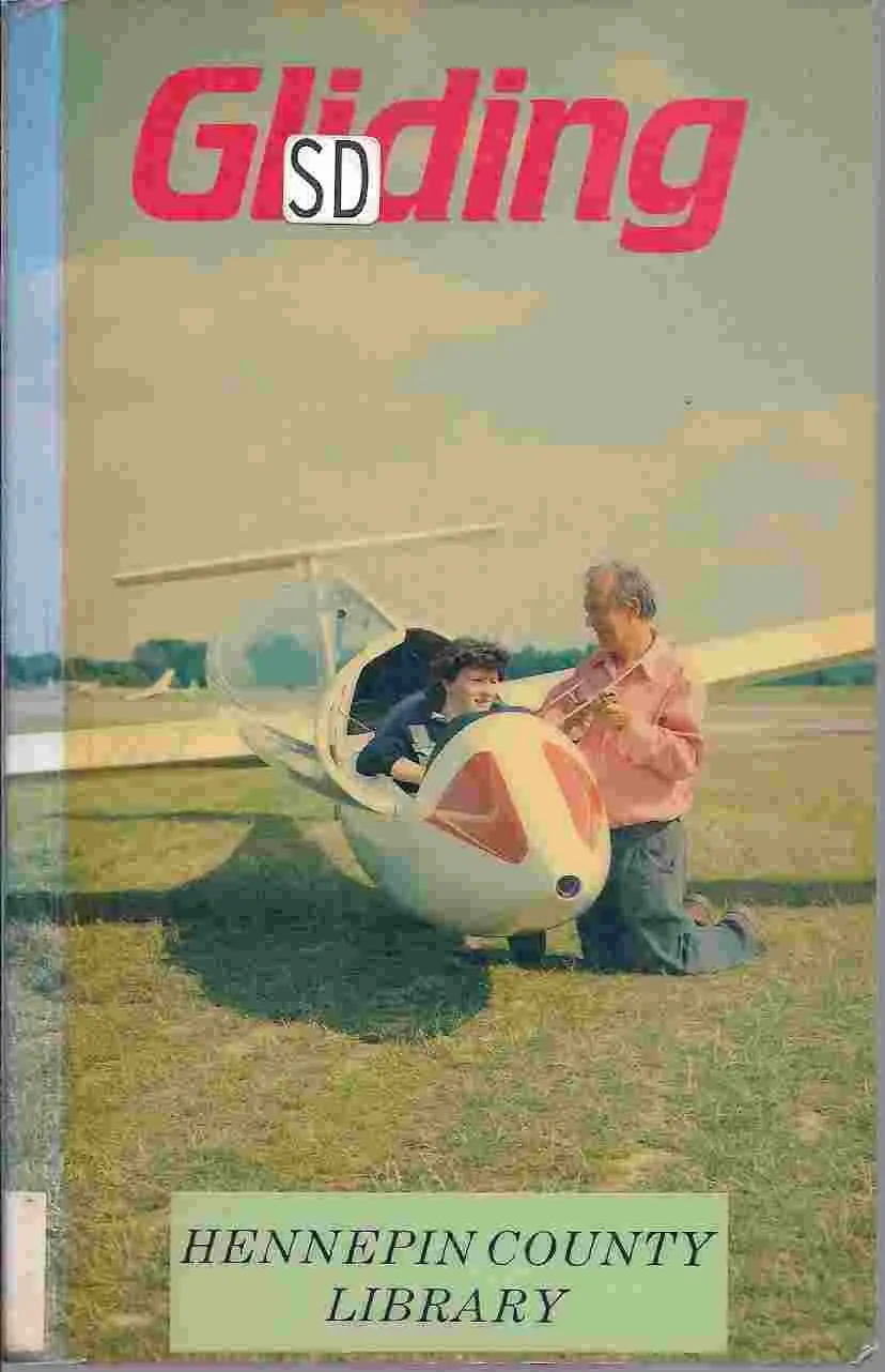 Gliding: A Handbook On Soaring Flight Piggott, Derek 1