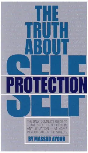 The Truth About Self Protection [Paperback] Ayoob, Massad F. 1