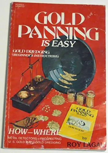 Gold Panning Is Easy Lagal, Roy 1