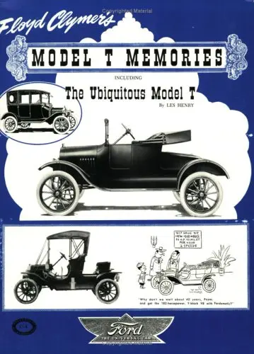 Model T Memories [Paperback] Clymer, Floyd And Henry, Les 1