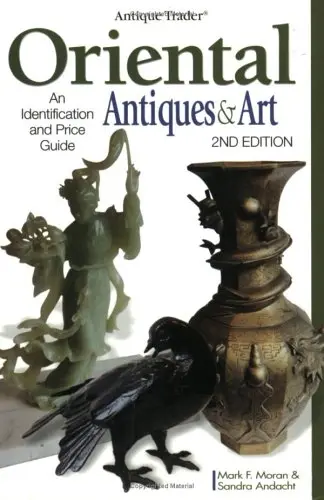 Oriental Antiques And Art: An Identification And Price Guide (Antique Trader) Moran, Mark F. 1