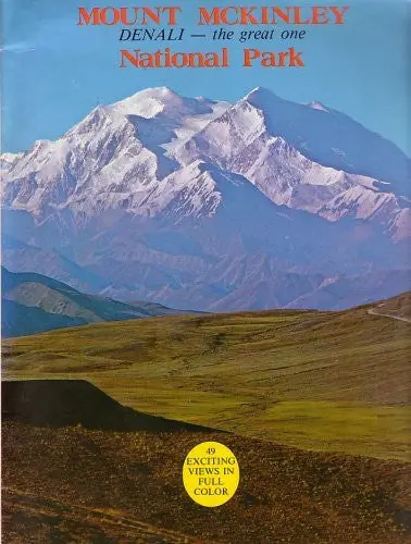 Mount Mckinley National Park: Denali - The Great One [Paperback] Mel Anderson 1