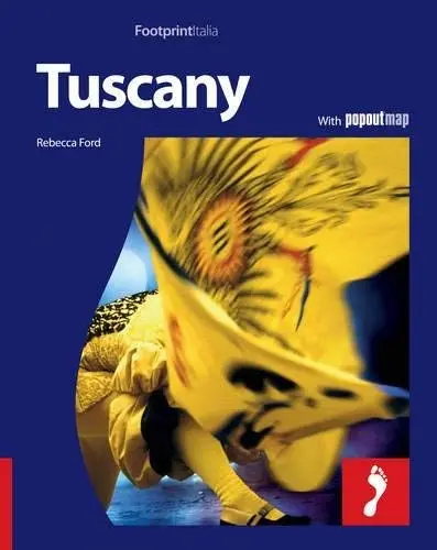 Footprint Tuscany: With Popout Map (Footprint Destination Guides) Ford, Rebecca 1