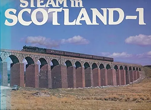 Steam In Scotland: V. 1 [Hardcover] Anderson. Wjv & Cross. Derek 1