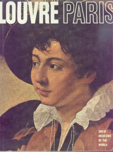 Louvre Paris (Great Museums Of The World Series) Ragghianti, Carlo L. 1