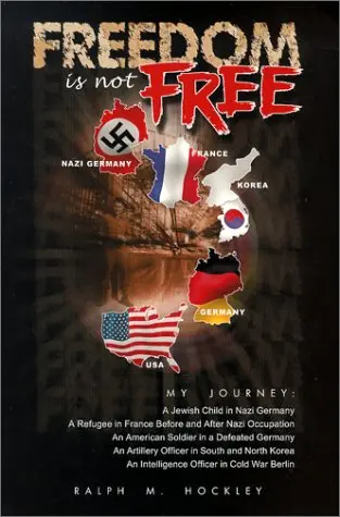 Freedom Is Not Free Hockley, Ralph M. 1