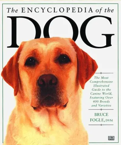Encyclopedia Of The Dog Fogle, Bruce 1
