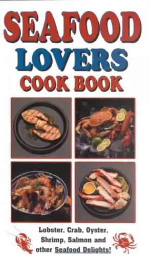 Seafood Lovers Cook Book [Paperback] Not Available (Na) 1