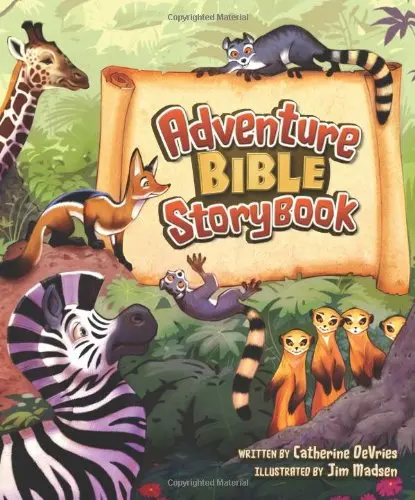 Adventure Bible Storybook [Hardcover] Devries, Catherine And Madsen, Jim 1