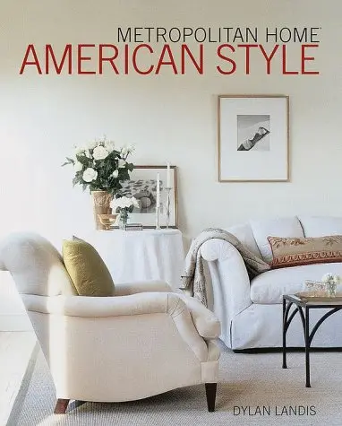 Metropolitan Home American Style [Hardcover] Dylan Landis And Donna Warner 1