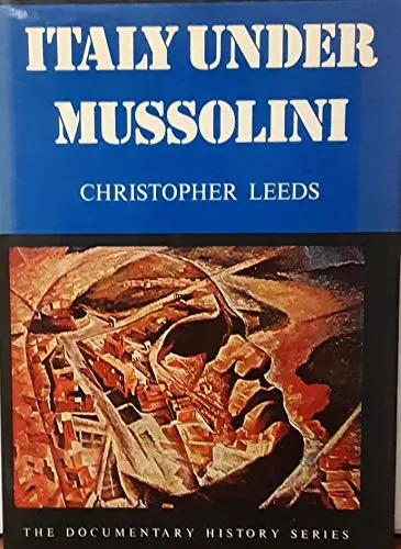 Italy Under Mussolini [Unknown Binding] Christopher Anthony Leeds 1