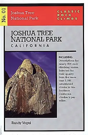 Classic Rock Climbs No. 01 Joshua Tree National Park, California [Paperback] Vogel, Randy And D'antonio, Bob 1