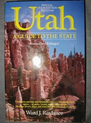 Utah: A Guide To The State Roylance, Ward Jay 1