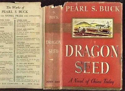 Rare Dragon Seed By Pearl Buck 1942 1St Edition W/Priced Dust Jacket, Decent Copy [Hardcover] Unknown [Hardcover] Unknown 1