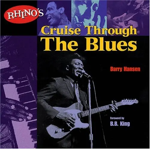 Rhino's Cruise Through The Blues Hansen, Barry 1