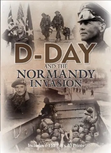 D-Day And The Normandy Invasion: Includes 6 Free 8 X 10 Prints (Book And Print Packs) Instinctive Editorial 1