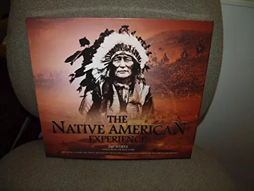 The Native American Experience: Containing 30 Rare And Newly Researched Removable Facsimile Documents Of Historical Importance [Hardcover] Jay Wertz 1