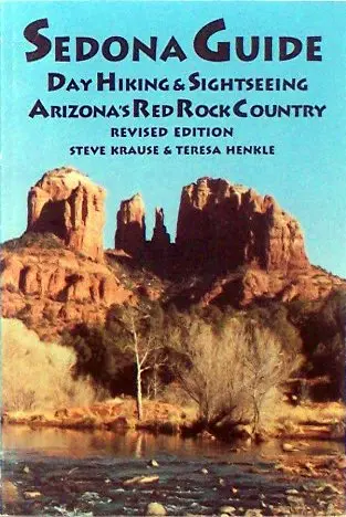 Sedona Guide: Dayhiking & Sightseeing Arizona's Red Rock Country [Paperback] Krause, Steve And Henkle, Teresa 1