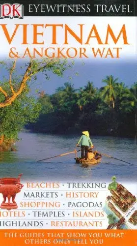 Vietnam And Angkor Wat (Eyewitness Travel Guides) 1