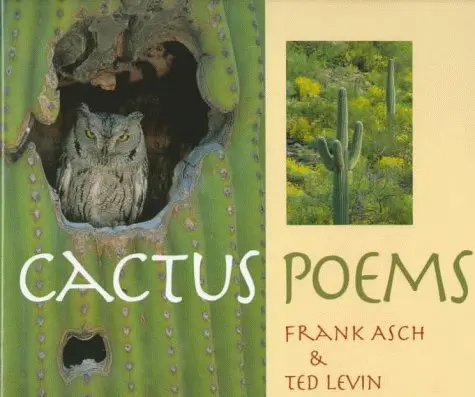 Cactus Poems Asch, Frank And Levin, Ted 1
