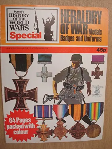 Heraldry Of War: Medals Badges And Uniforms (History Of The World Wars Special) [Paperback] Fitzsimons, Bernard 1