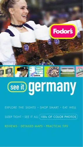 Fodor's See It Germany, 1St Edition (Full-Color Travel Guide) Fodor's 1