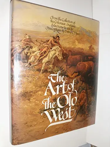 The Art Of The Old West (From The Collection Of The Gilcrease Institute) By Paul A. Rossi (1971-09-12) Paul A. Rossi; David C Hunt And David C. Hunt 1
