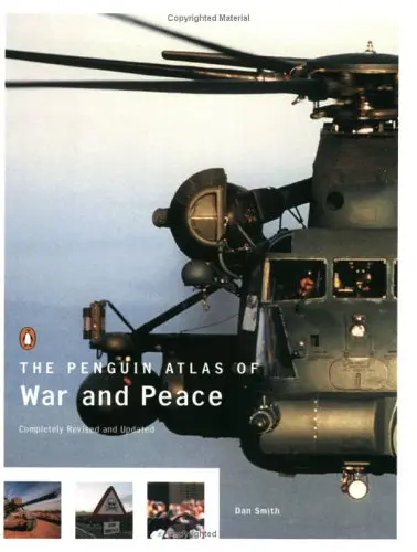 The Penguin Atlas Of War And Peace, Revised And Updated Edition Smith, Dan 1