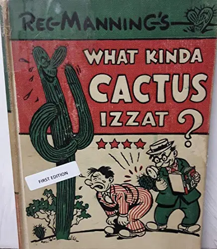 What Kinda Cactus Izzat? [Paperback] Reg Manning 1