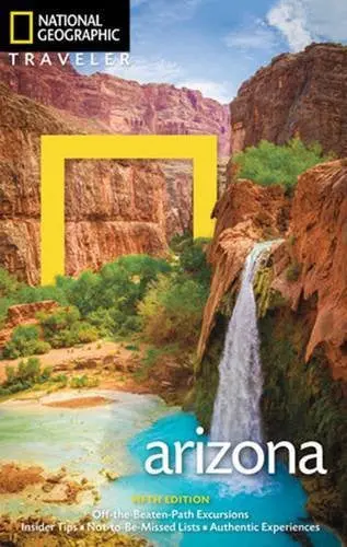 National Geographic Traveler: Arizona, 5Th Edition Weir, Bill 1