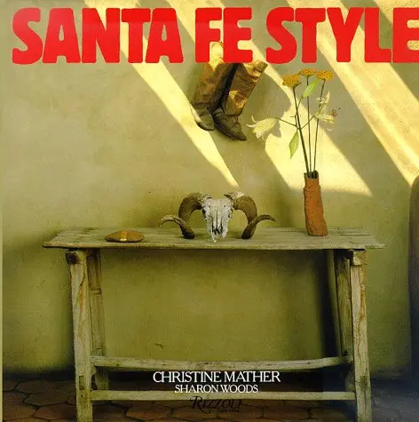 Santa Fe Style Mather, Christine And Woods, Sharon 1