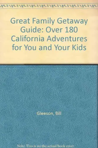 The Great Family Getaway Guide Gleeson, Bill 1