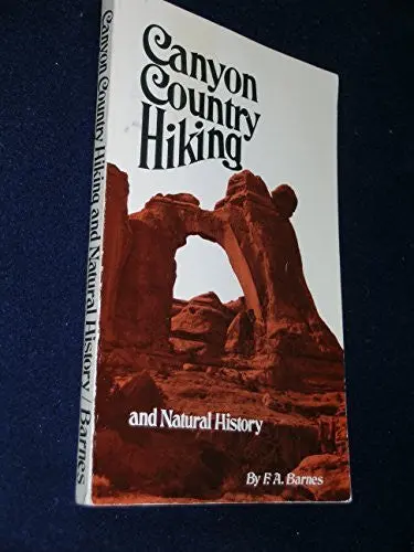 Canyon Country Hiking And Natural History Barnes, F. L. 1