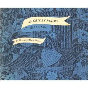 American Rooms In Miniature [Paperback] Thorne, James Ward 1