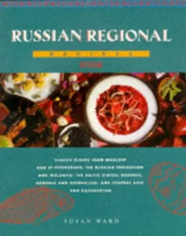 Russian Regional Recipes (Ethnic Cookery) [Paperback] Susan Ward 1