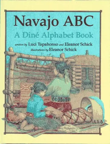 Navajo Abc: A Dine Alphabet Book Tapahanso, Lucy And Schick, Eleanor 1