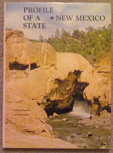 Profile Of A State: New Mexico [Unknown Binding] Unknown Author 1