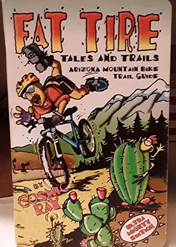 Fat Tire Tales And Trails Cosmic Ray 1